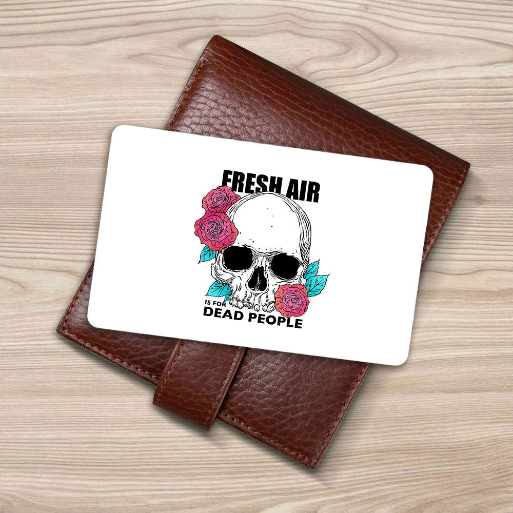 Morbid Podcast Wallet Insert Card Classic Celebrity Wallet Insert Card Fresh Air is for Dead People by Morbid Podcast Wallet Insert Card