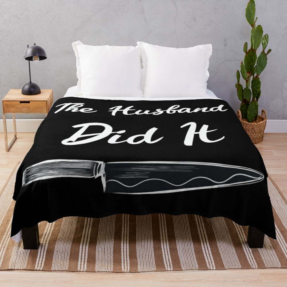 The Husband Did It Blanket, The Husband Did It Blanket