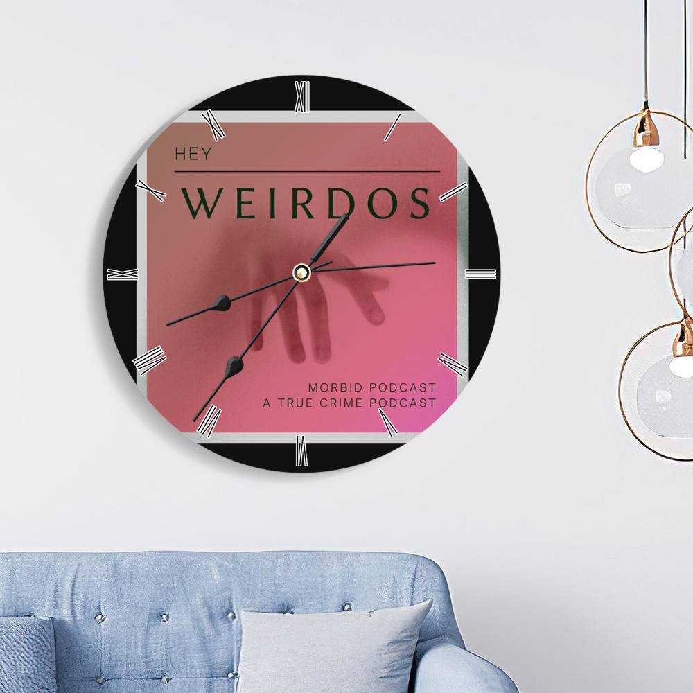 Morbid Podcast Round Wall Clock Home Decor Wall Clock Gifts for Morbid Podcast Fans Hey Weirdos Classic Wall Clock