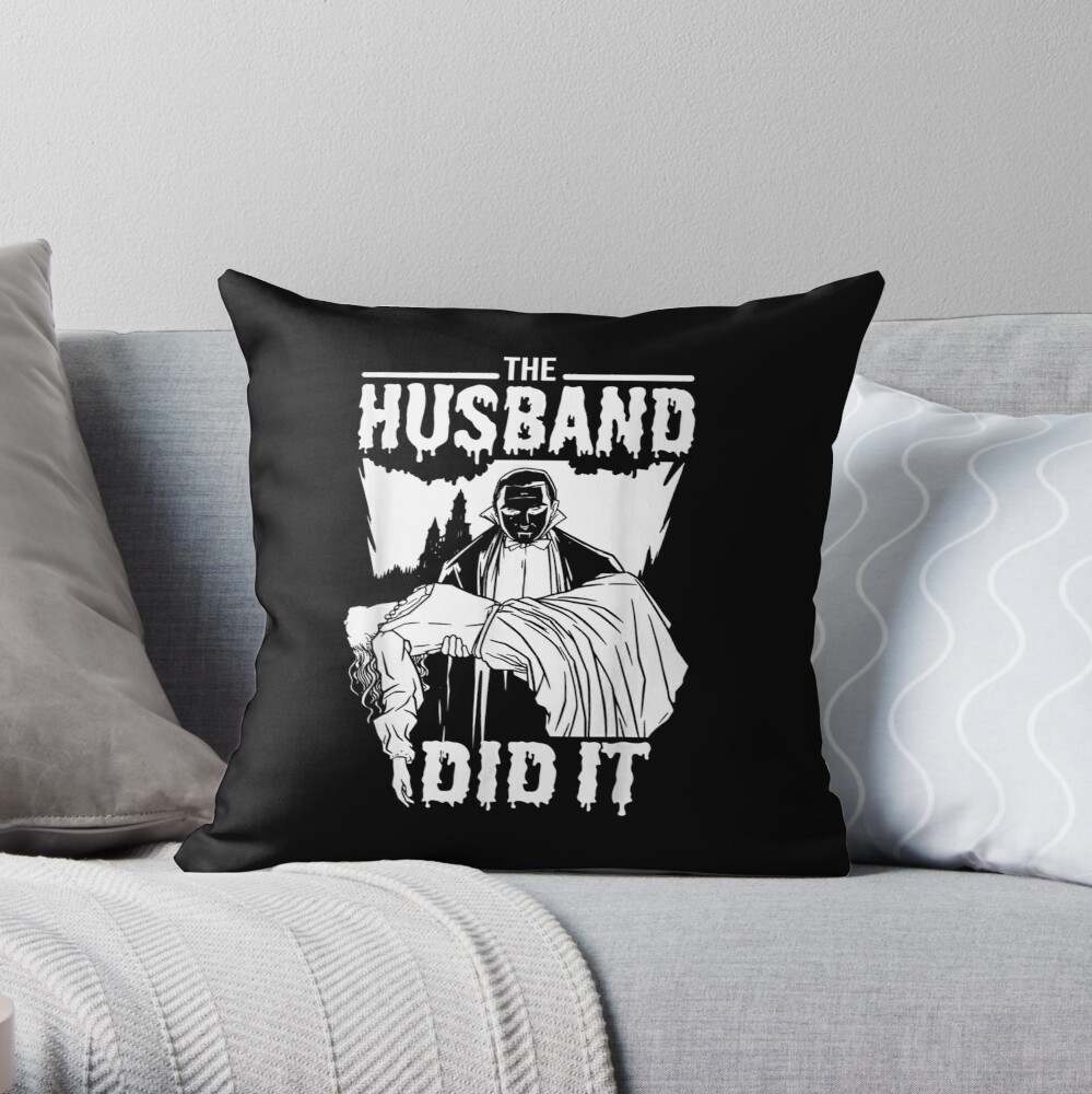 The Husband Did It Pillow, The Husband Did It Crime Pillow