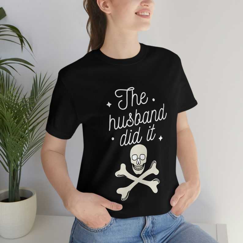 The Husband Did it Skull Bone Shirt, Morbid Podcast Shirt