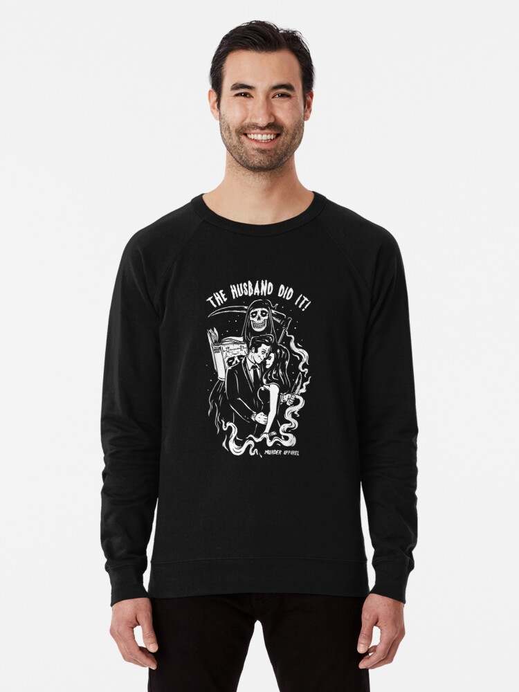 The Husband Did It Hoodie, The Husband Did It True Crime Sweatshirt#1