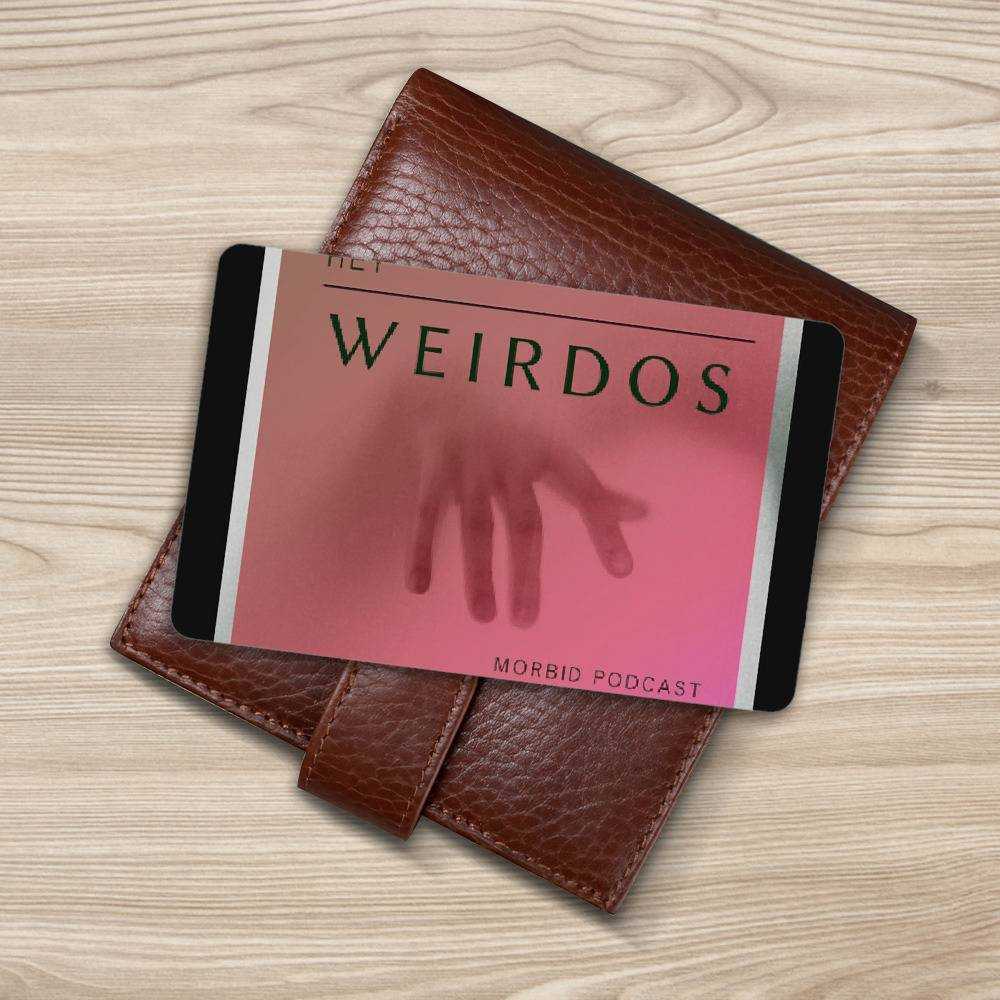 Morbid Podcast Wallet Insert Card Classic Celebrity Wallet Insert Card Hey Weirdos Classic by Morbid Podcast Wallet Insert Card