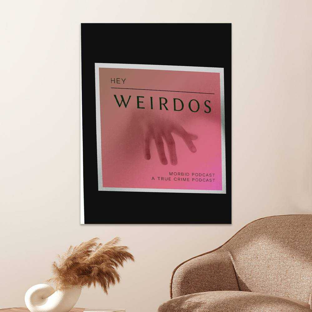 Morbid Podcast Merch Poster Art Wall Poster Sticky Poster Gift for Fans Hey Weirdos Classic Poster