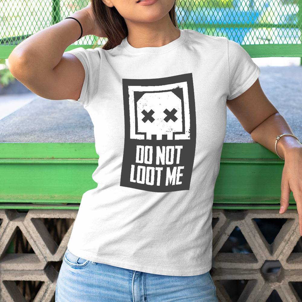 Apex Legends T shirt Do Not Loot Me T shirt apexlegendsmerch