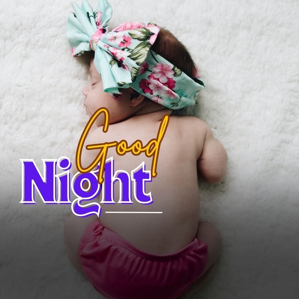 good night images with love, romantic good night images, good night baby images, good night love images for girlfriend 19