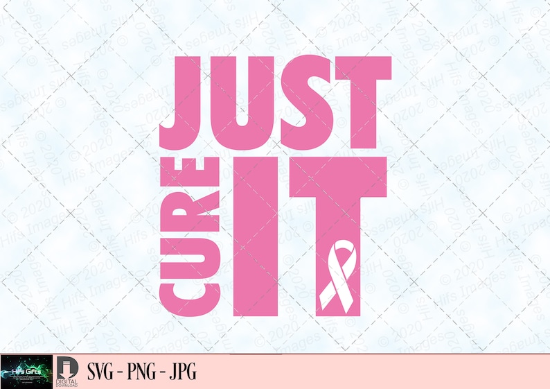 Breast Cancer Svg Just Cure It Svg Breast Cancer Awareness Svg Breast ...