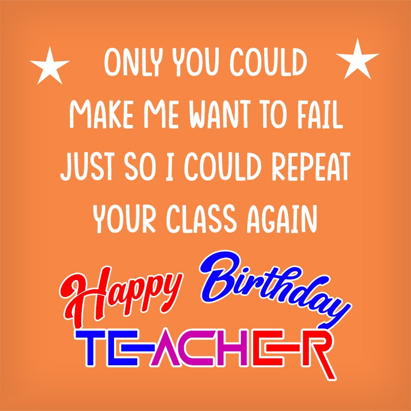 Best heart-touching birthday wishes for teachers