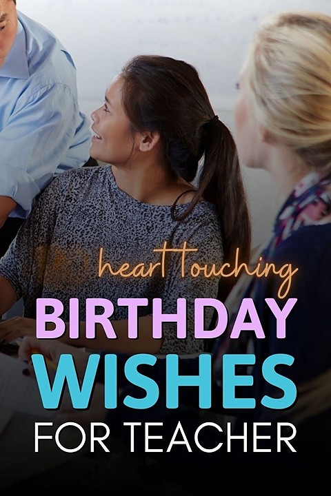 Heart Touching Birthday Wishes For Teacher Female