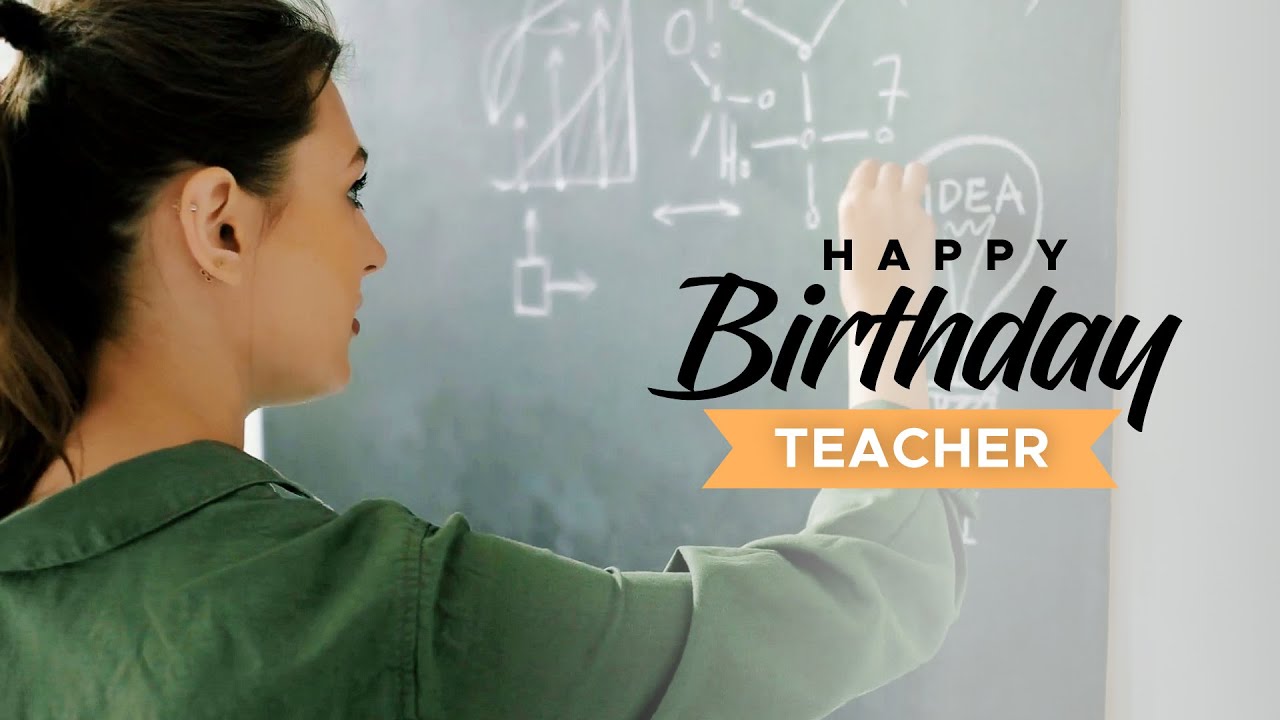 Happy Birthday Wishes For Teacher In English