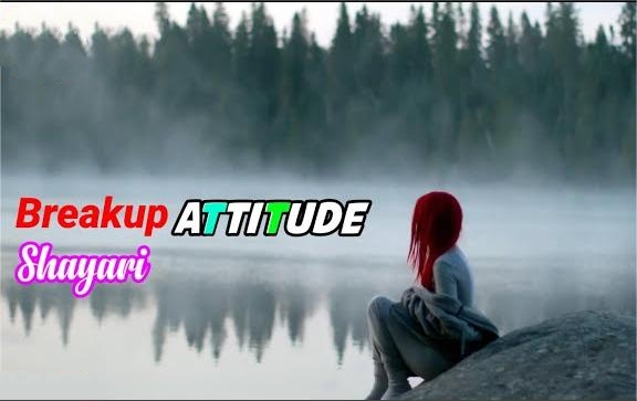 Breakup Attitude Shayari For Girl