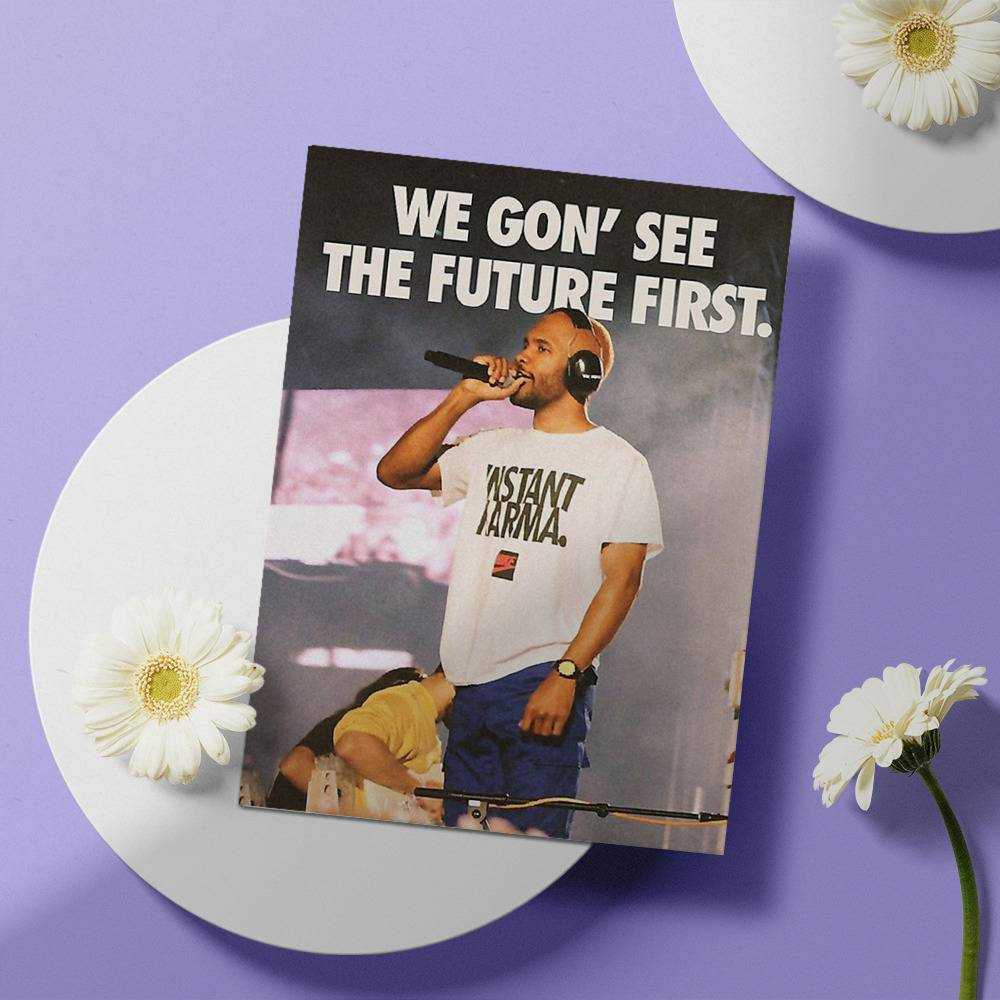 Frank Ocean Greeting Card Classic Celebrity Greeting Card We Gon See The Future First by Frank Ocean Greeting Card