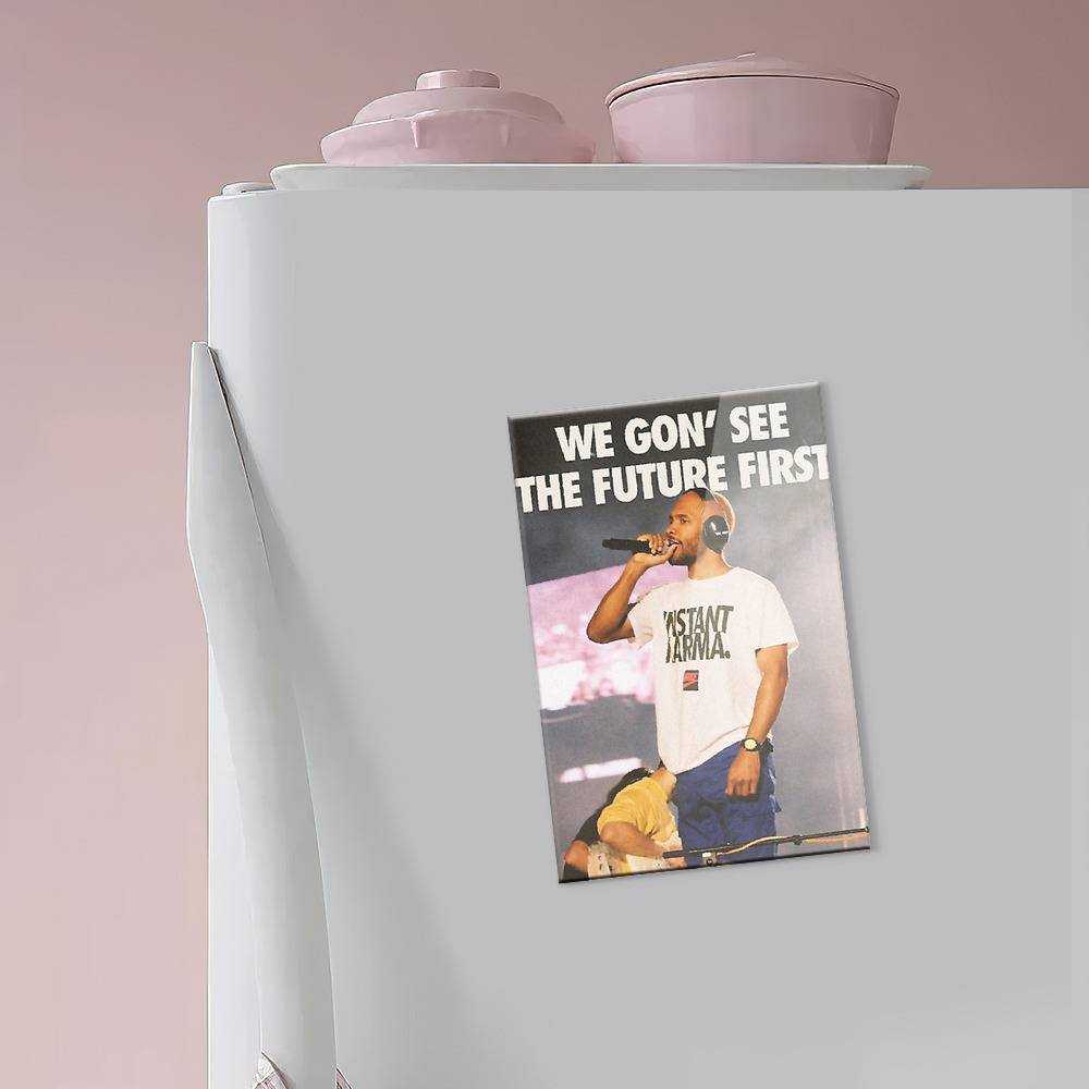 Frank Ocean Fridge Magnet We Gon See The Future First Fridge Magnet