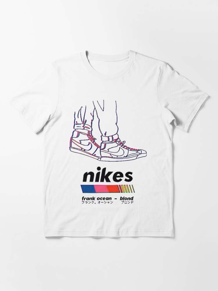 Frank Ocean Blonde Nikes Essential T-Shirt Frank Ocean T-shirt Tee Shirt Design#1